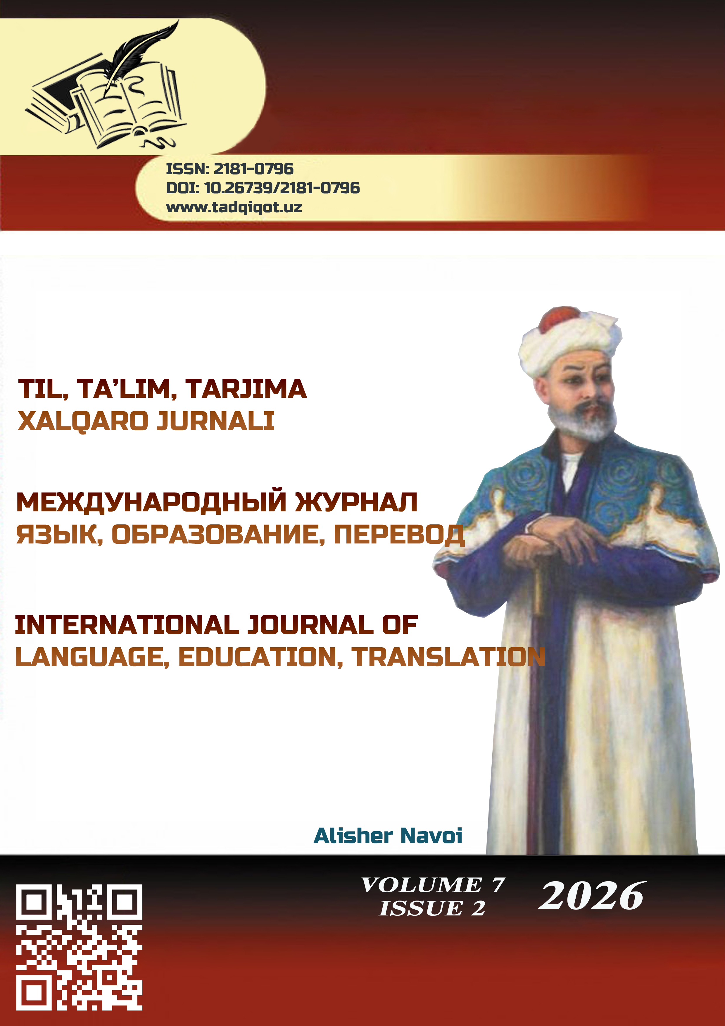 					Показать Том 7 № 2 (2026): МЕЖДУНАРОДНЫЙ ЖУРНАЛ ЯЗЫКА, ОБРАЗОВАНИЯ, ПЕРЕВОДА
				
